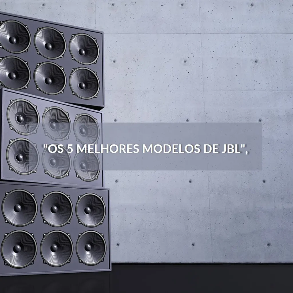 Os 5 Melhores Modelos de JBL Boombox 5