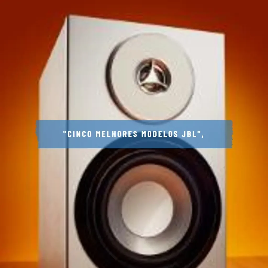 Cinco Melhores Modelos de JBL partybox 710 800w