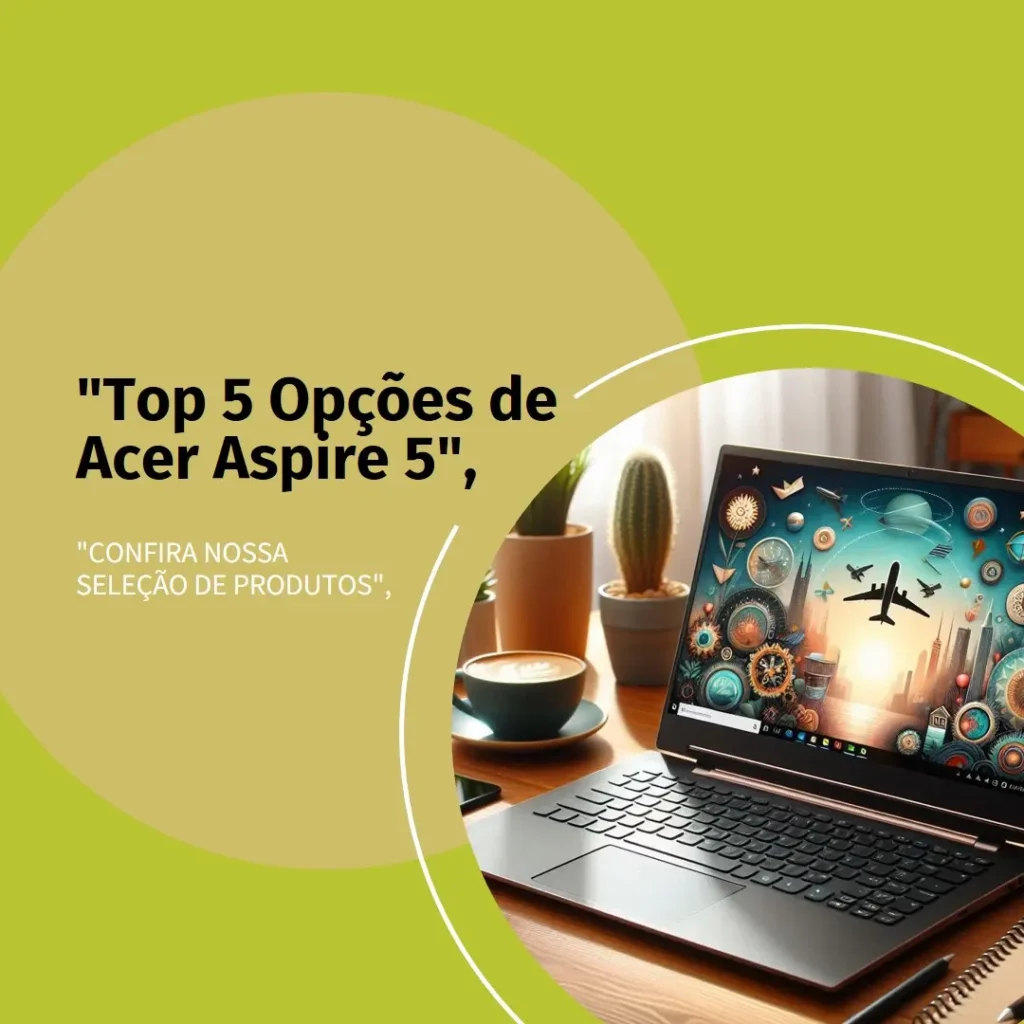 Top 5 Opções de Acer Aspire 5 ryzen 7 16gb ram