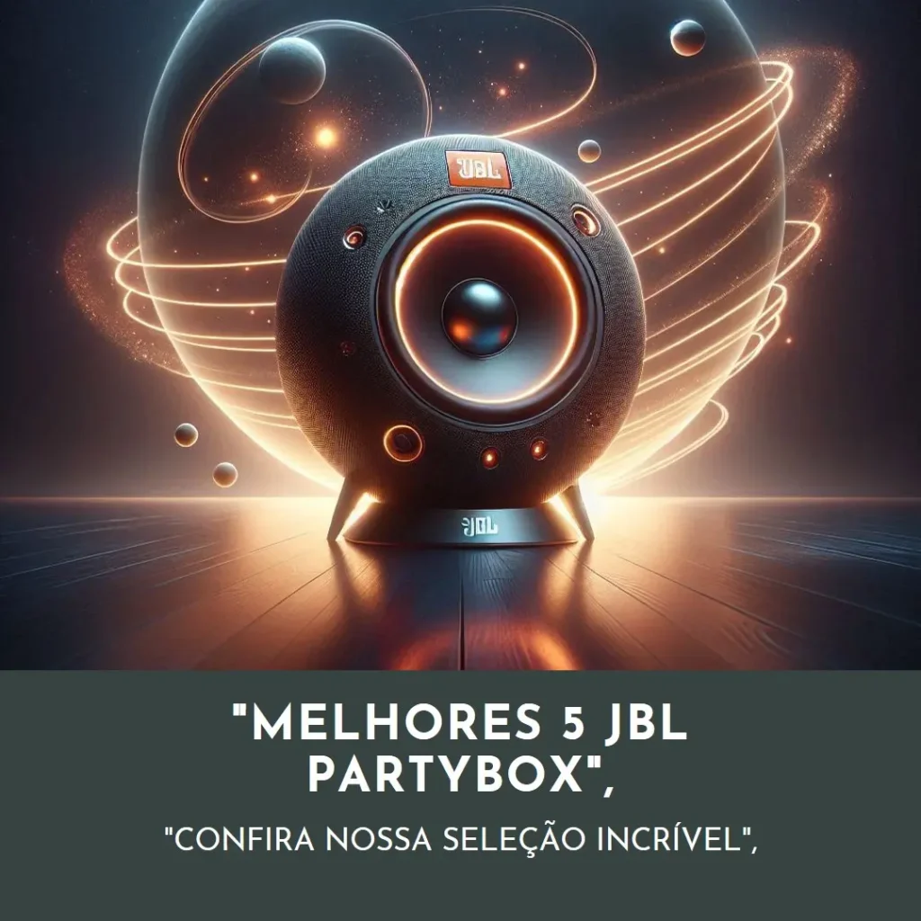 Melhores 5 JBL partybox encore essential