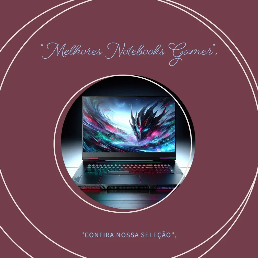 Melhores 5 notebook gamer RTX 4050