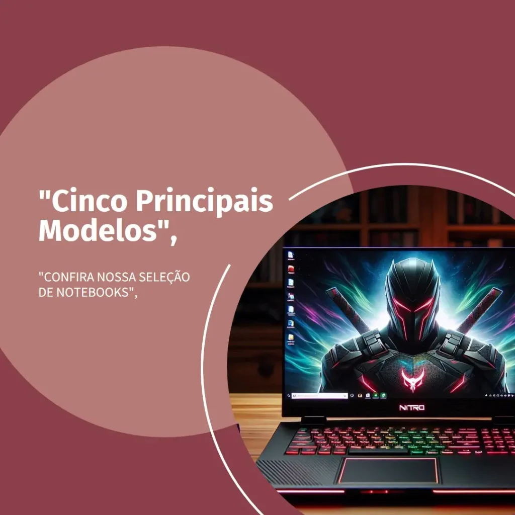 Cinco Principais Modelos de notebook gamer Nitro v15