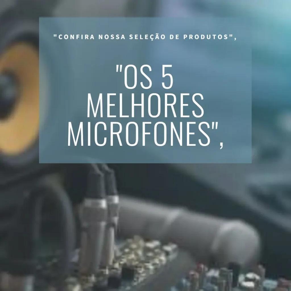 5 Melhores Modelos de microfone Sennheiser xs 1