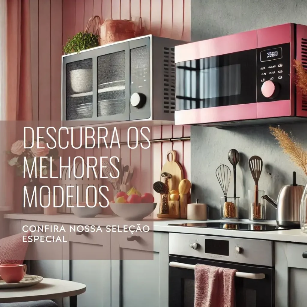 Cinco Principais Modelos de micro ondas Brastemp