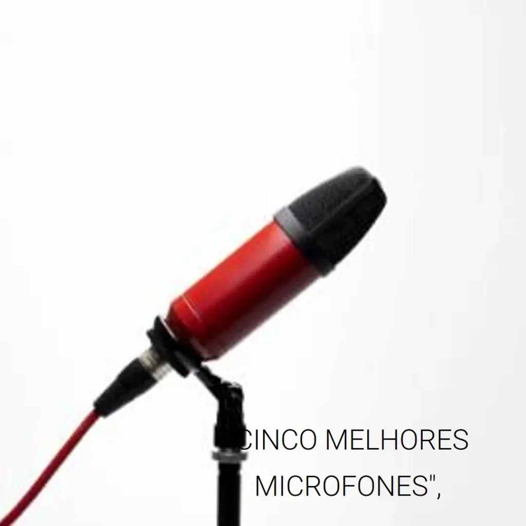 Cinco Melhores Modelos de Sennheiser microfone