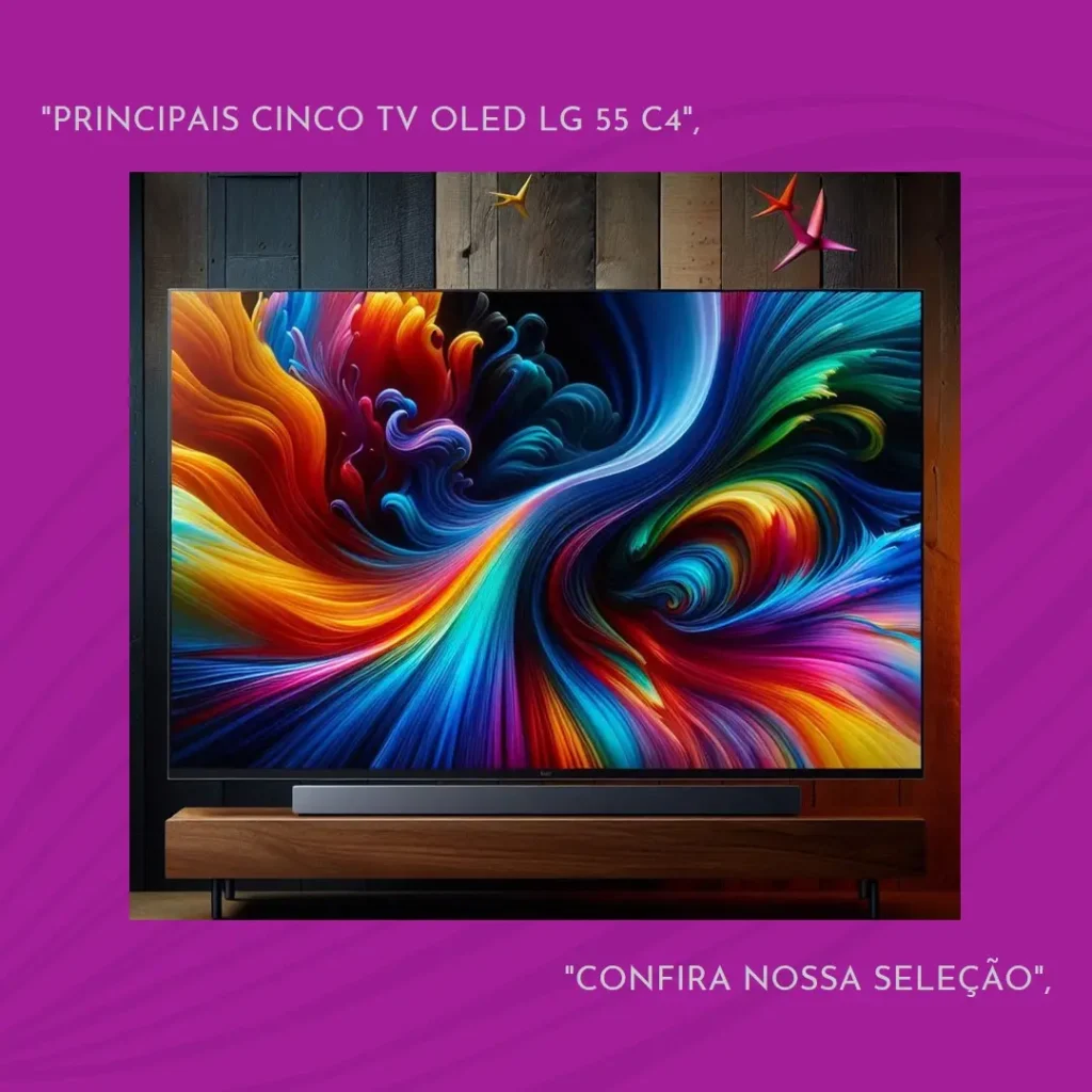Principais Cinco  TV oled lg 55 c4