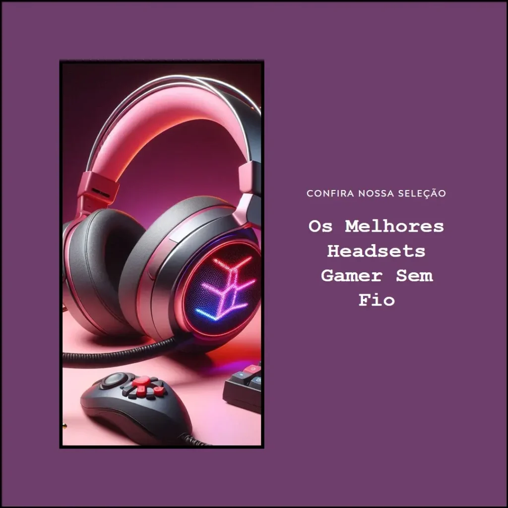 Melhores 5 headset gamer sem fio
