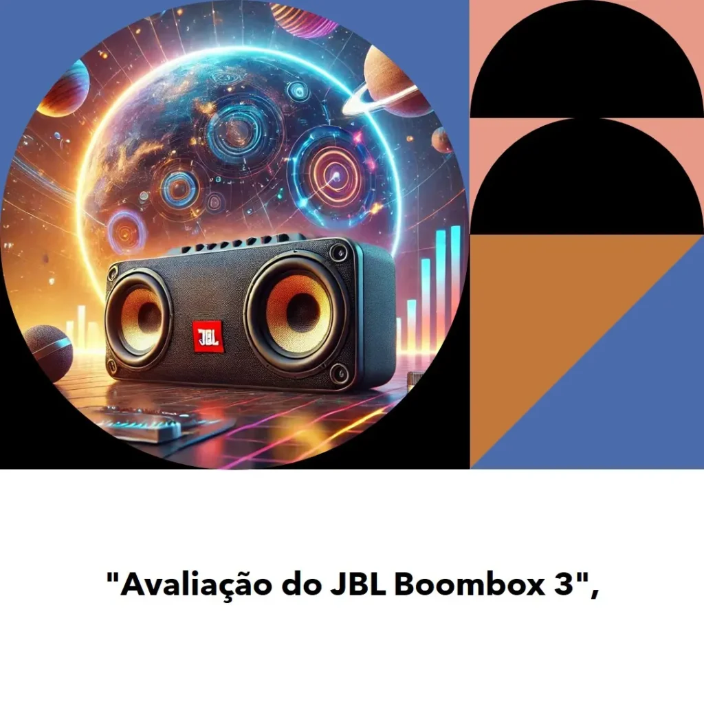JBL Boombox 3 Bluetooth: Potência e Conectividade