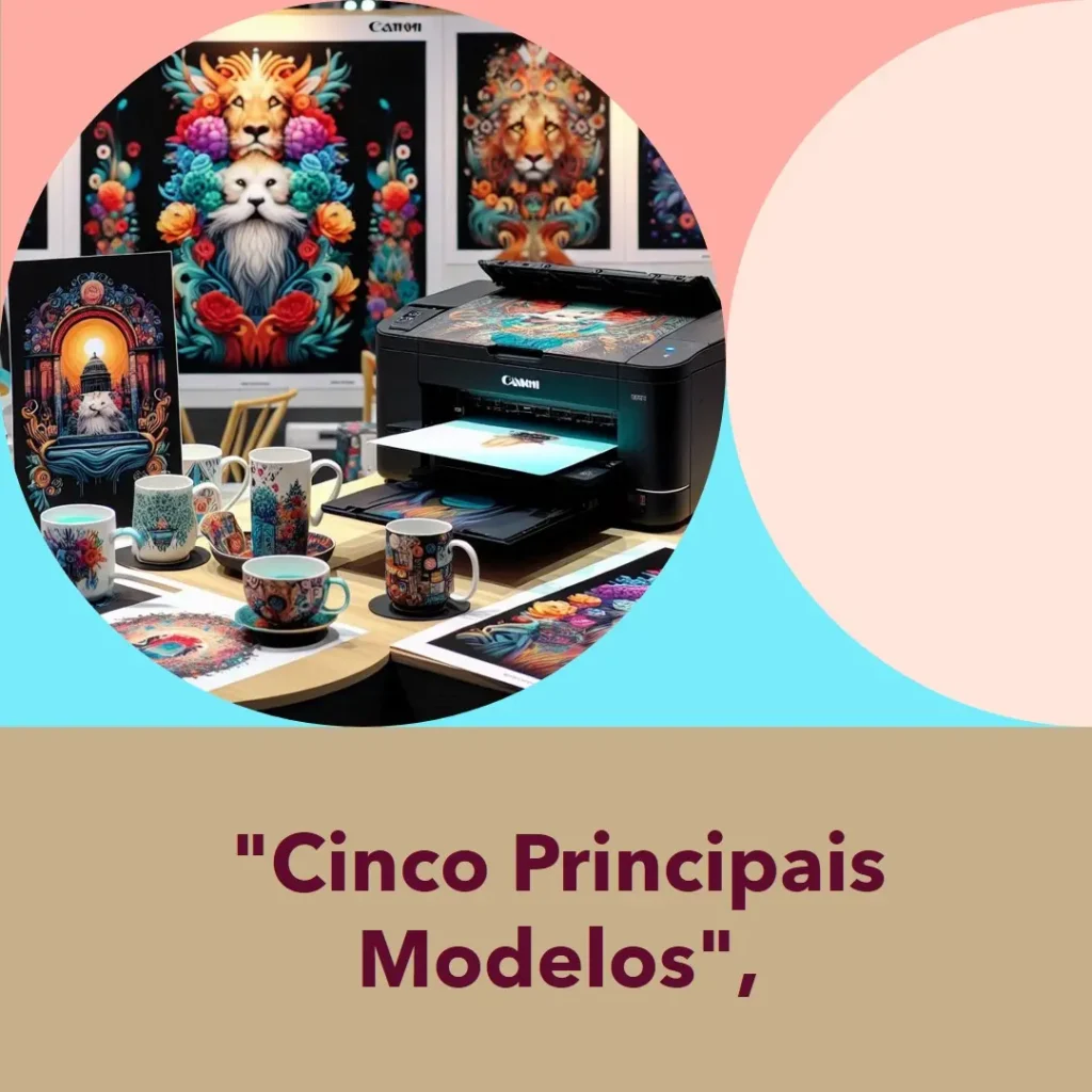 Cinco Principais Modelos de impressora colorida Canon
