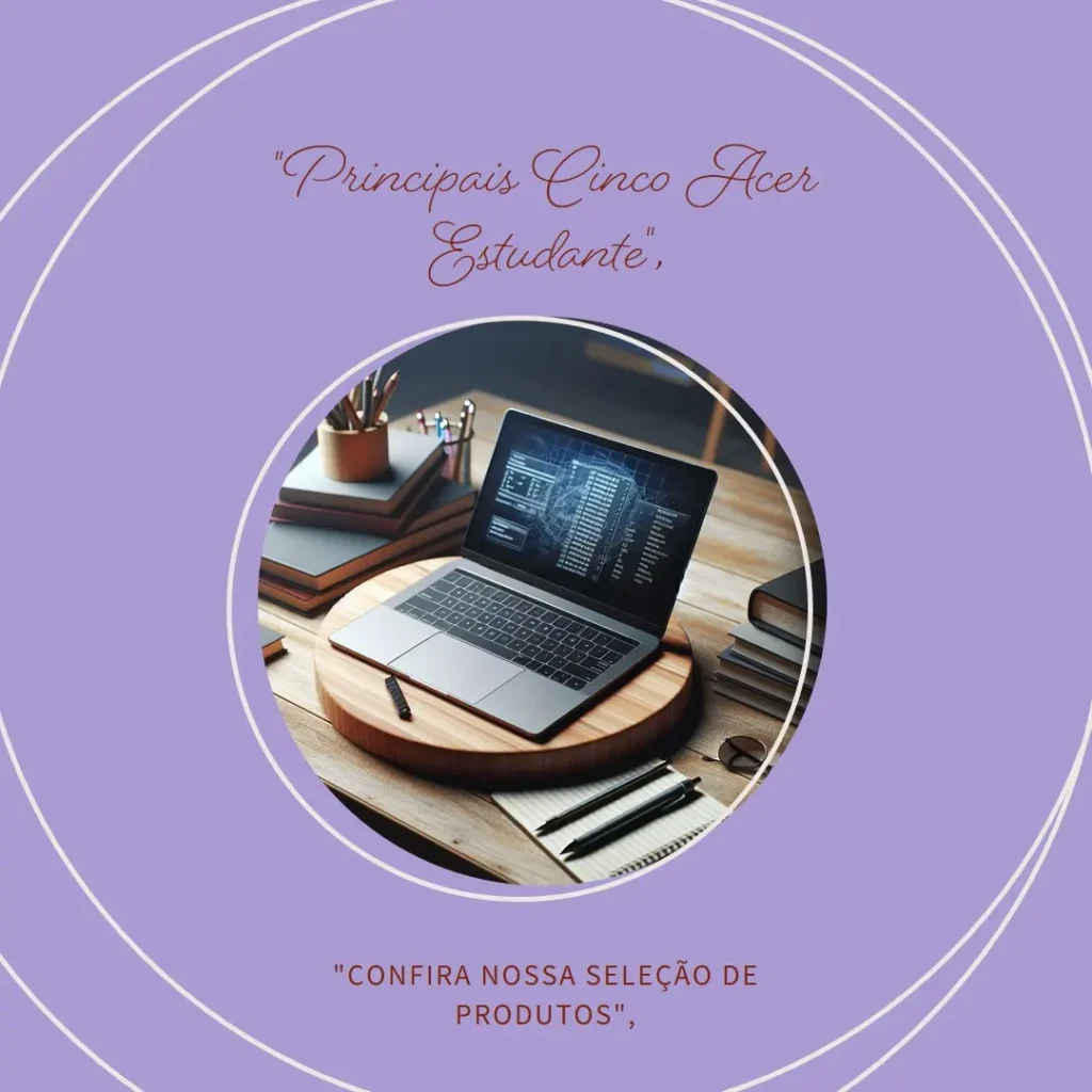 Principais Cinco Acer estudante