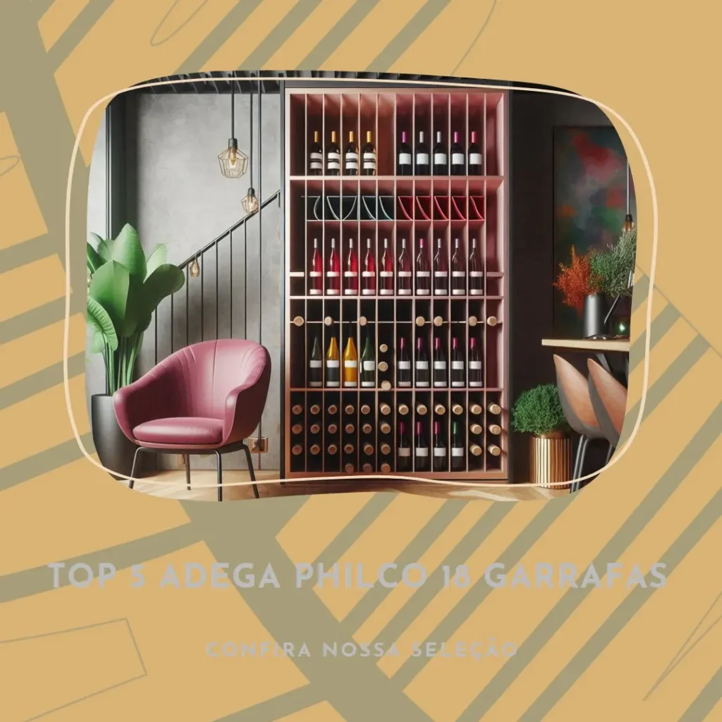 Top 5 adega philco 18 garrafas