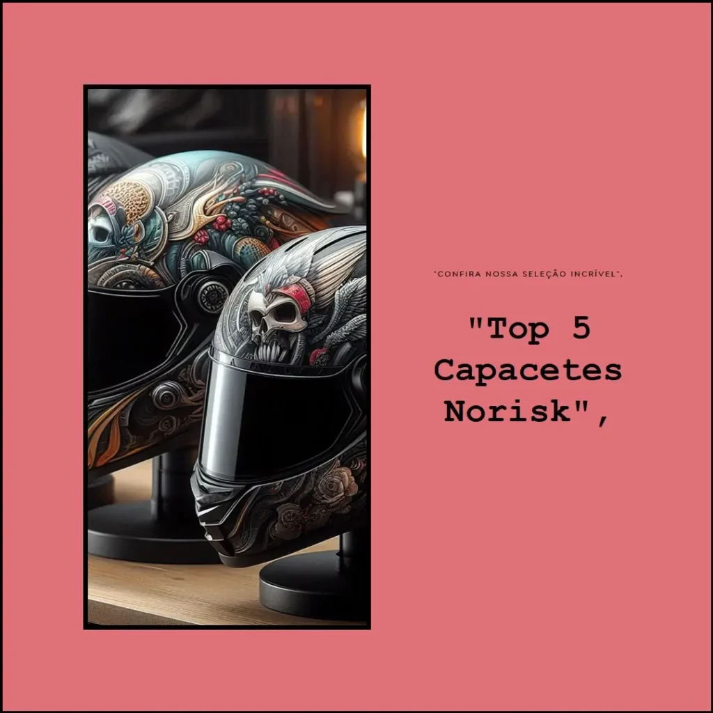 Top 5 Opções de capacete norisk