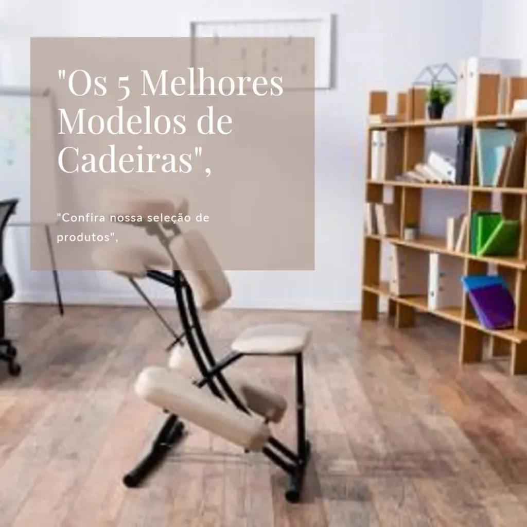 Os 5 Melhores Modelos de cadeira de escritorio