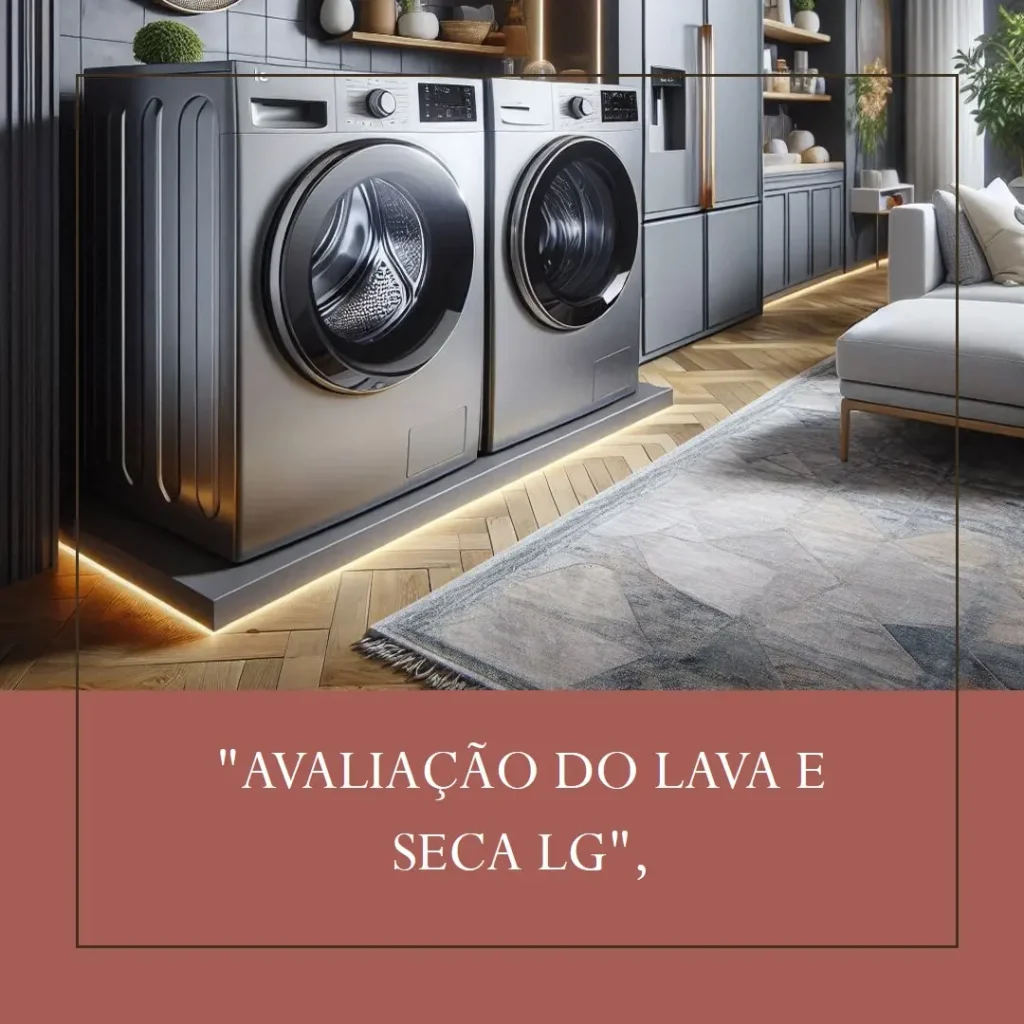 Lava e Seca Smart LG VC4 11kg: Inteligência Artificial e Economia