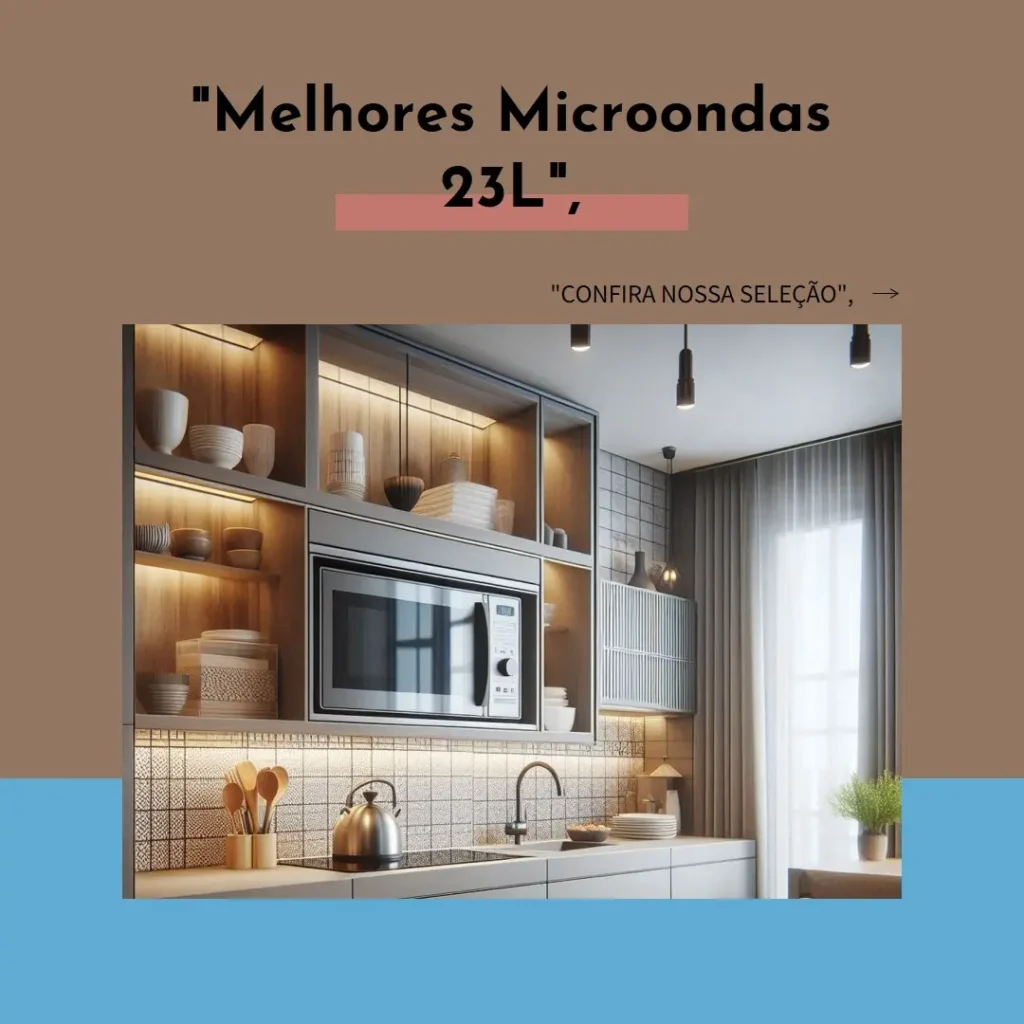 Melhores 5 microondas 23 litros