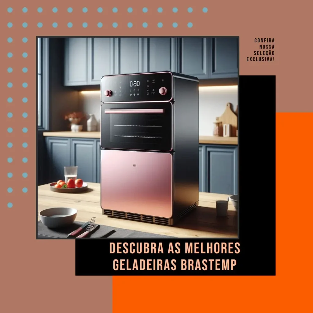 As 5 Melhores Opções de geladeira Brastemp