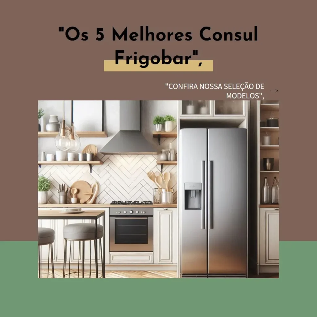 Os 5 Melhores Modelos de consul frigobar 50 litros