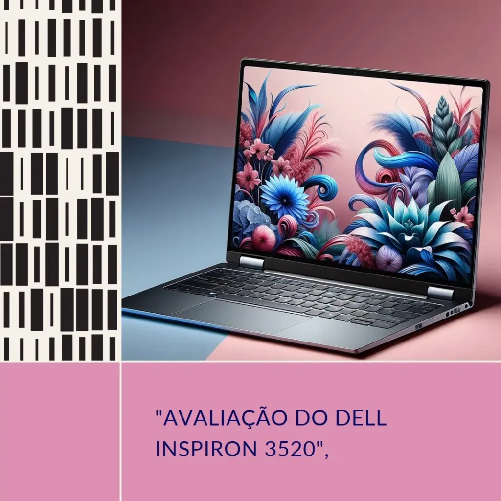 Dell Notebook Inspiron 3520 15,6" FHD, Intel i7, 32GB RAM e SSD de 1TB