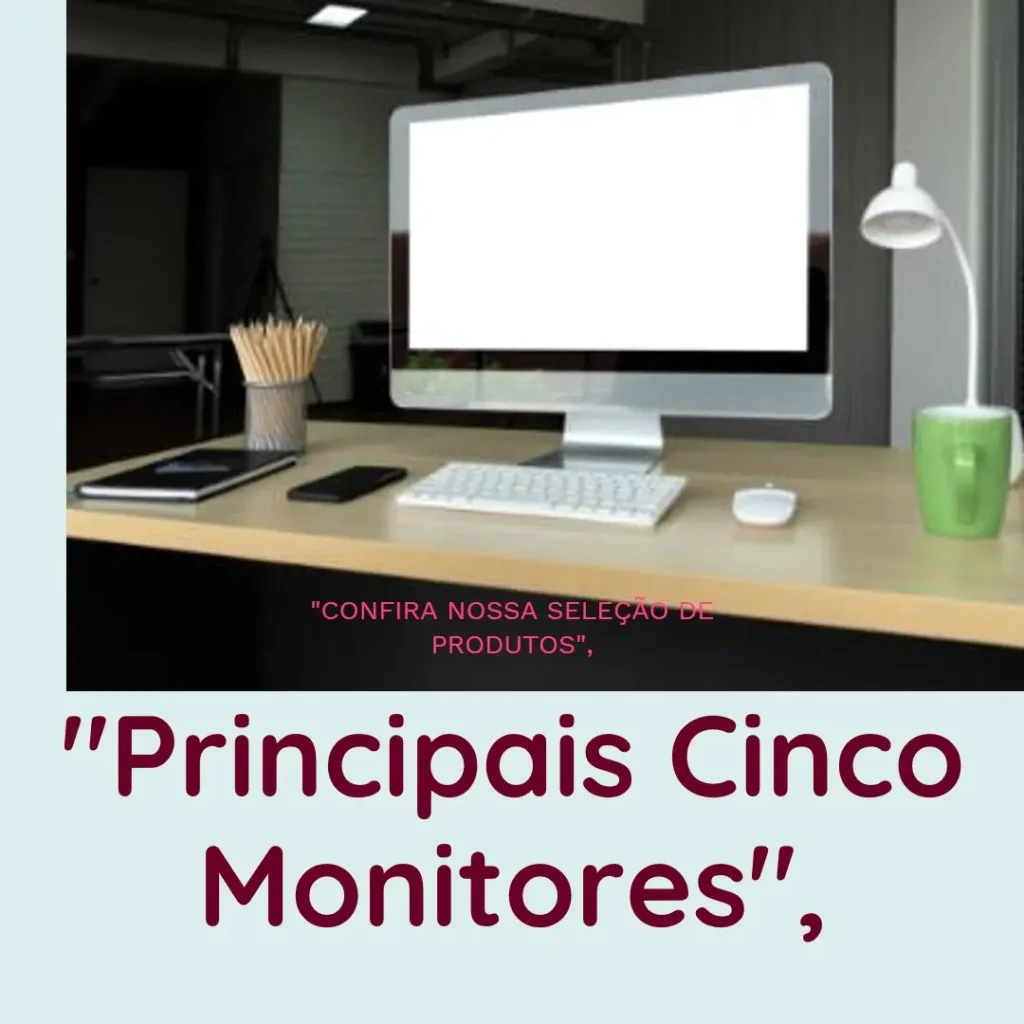 Principais Cinco monitor 24 polegadas