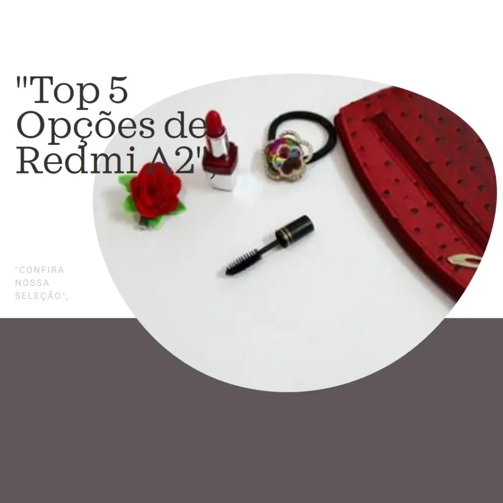 Top 5 Opções de Redmi A2