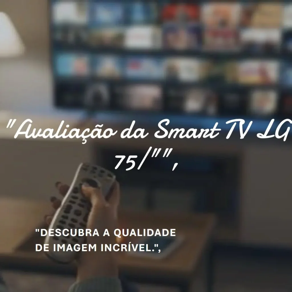 Smart TV 4K 75" LG UHD 75UT8050: Processador α5 e Recursos Inovadores