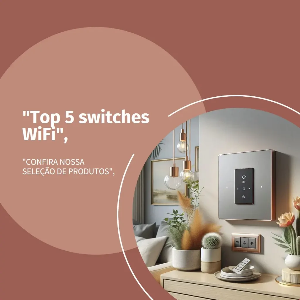 Top 5 Opções de interruptor wifi Intelbras