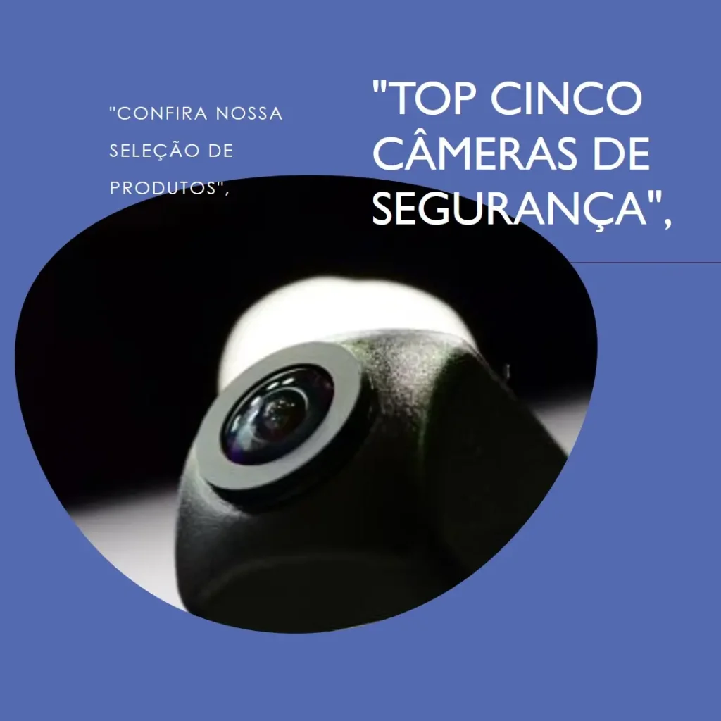 Top Cinco camera de segurança sem fio