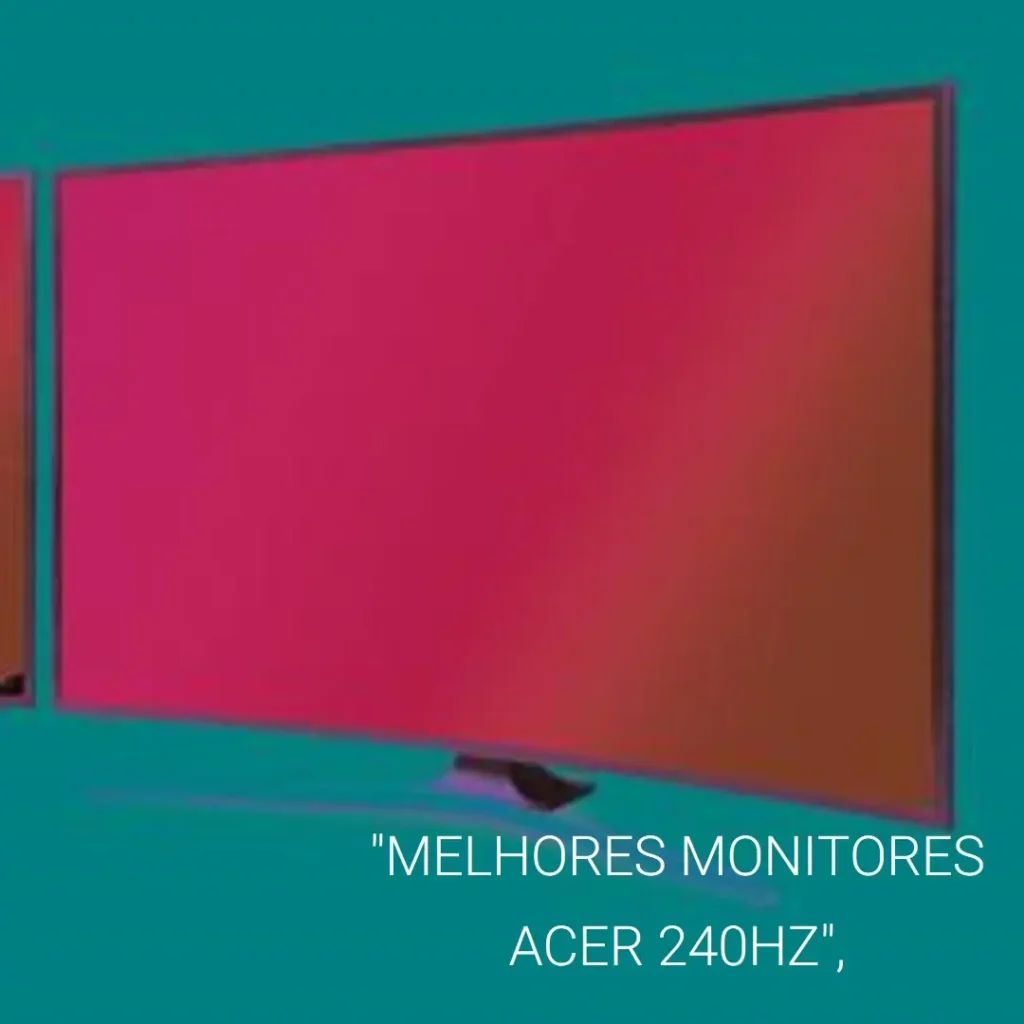 Melhores 5 monitor 240hz Acer