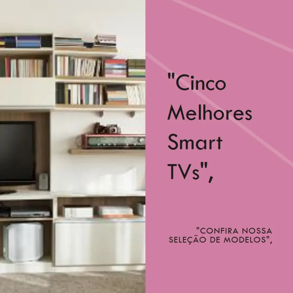 Cinco Melhores Modelos de smart TV lg oled evo 4k c4 55