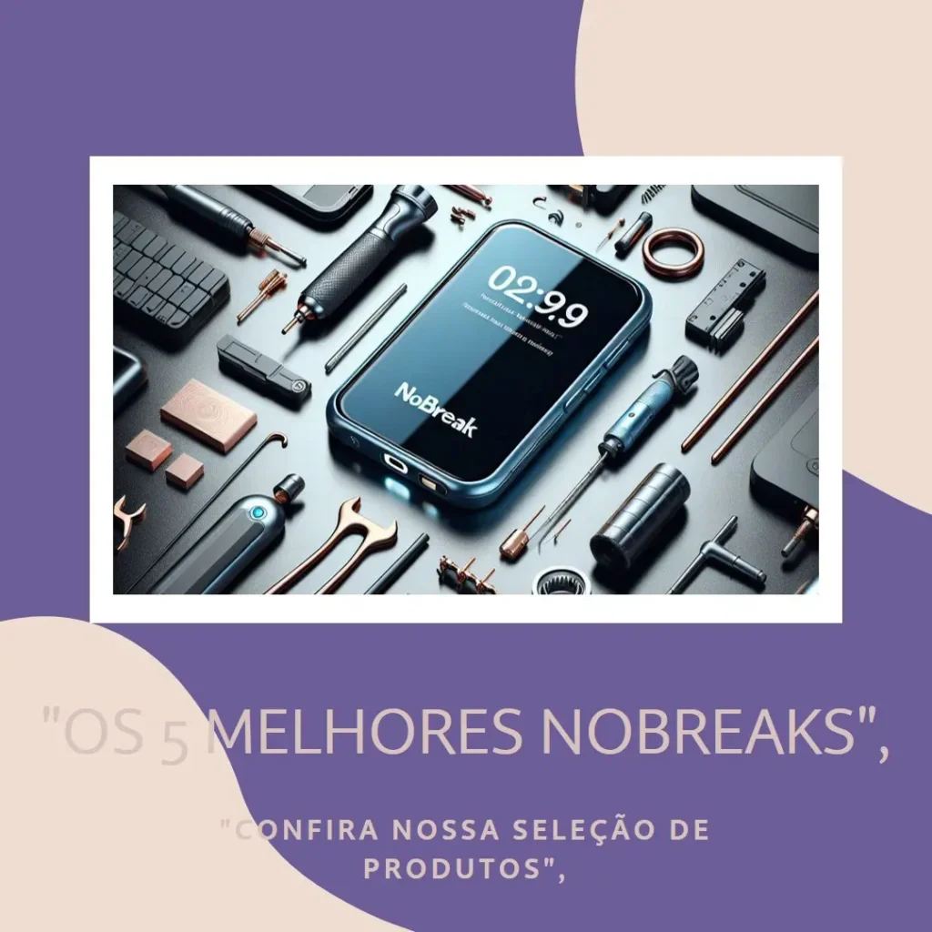Lista de 5 Melhores: nhs nobreak 1200va