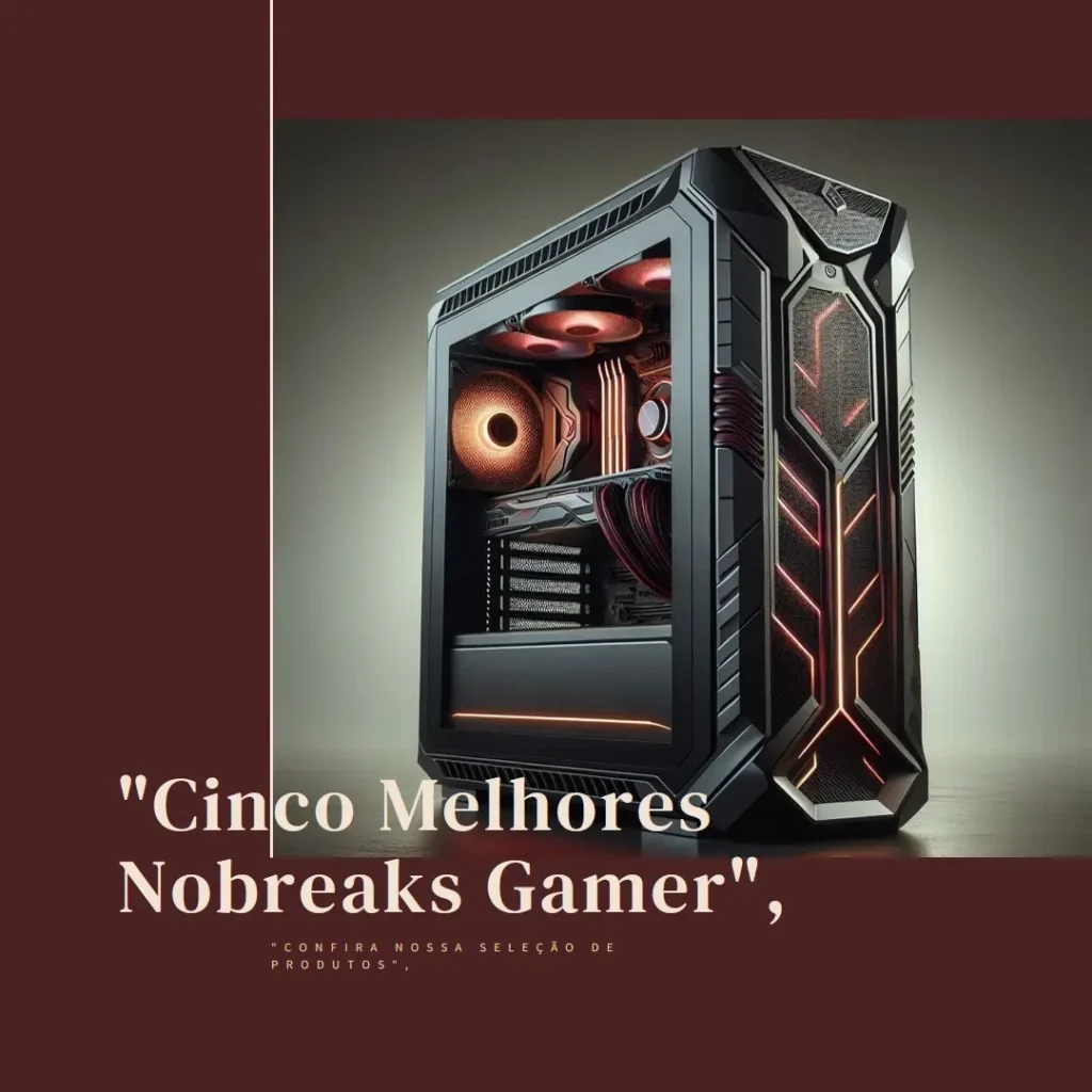 Cinco Melhores Modelos de nobreak gamer intelbras