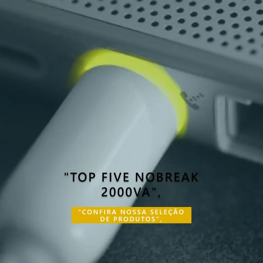 Top Cinco nobreak 2000va
