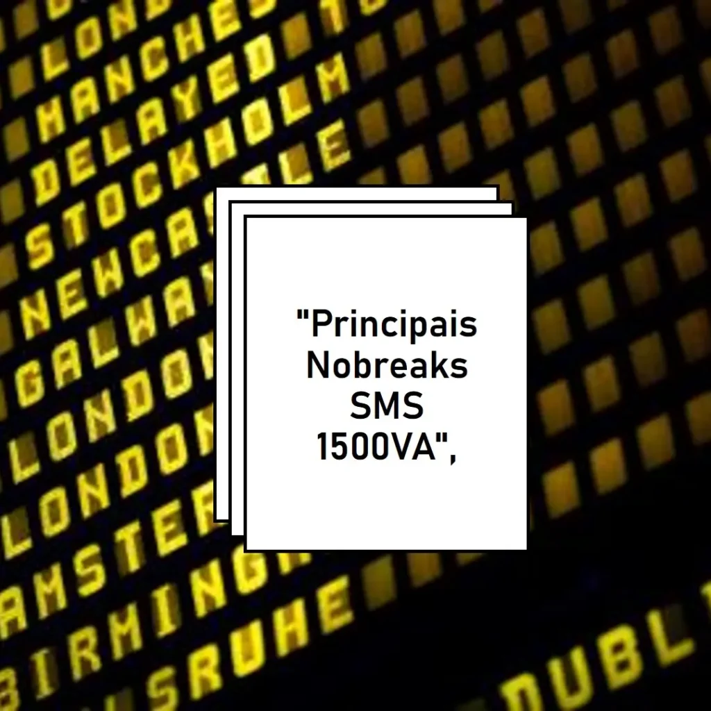 Principais 5 nobreak sms 1500va