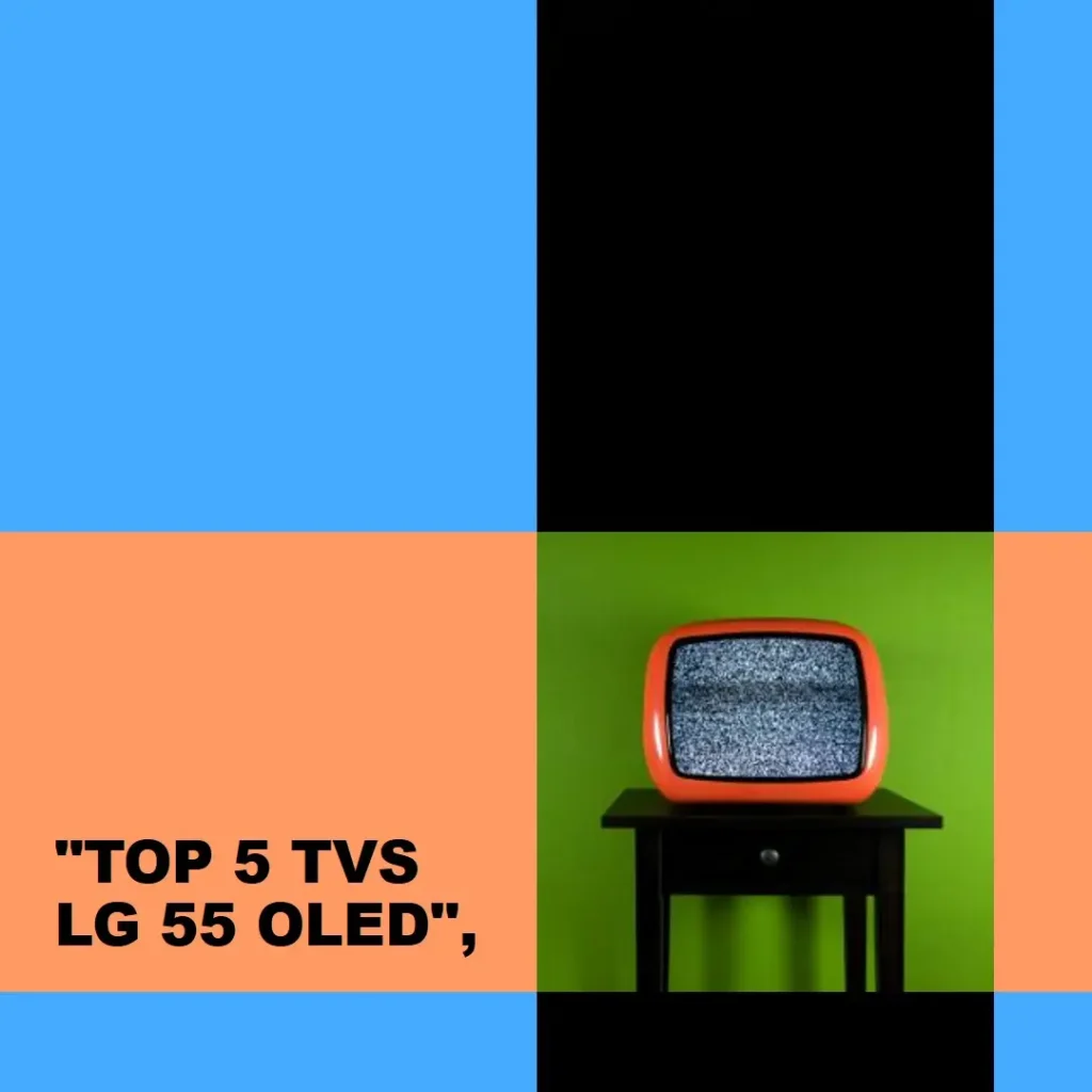 Lista de 5 Melhores: TV lg 55 oled