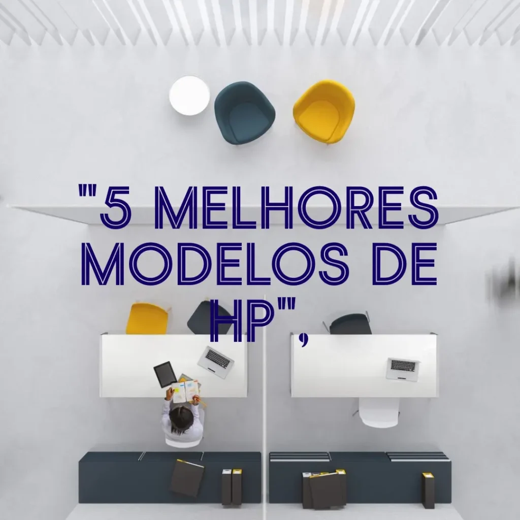 5 Melhores Modelos de HP smart tank