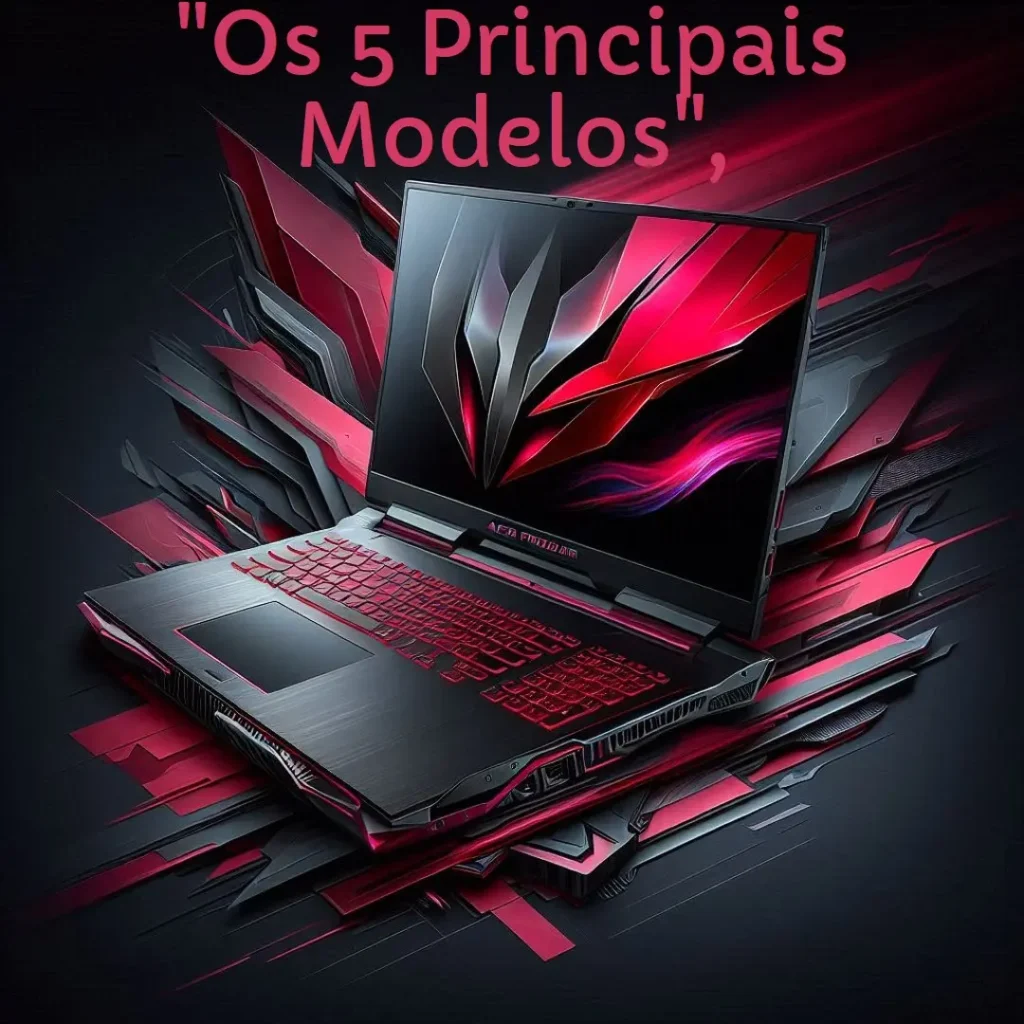 Os 5 Principais Modelos de notebook gamer Acer Predator