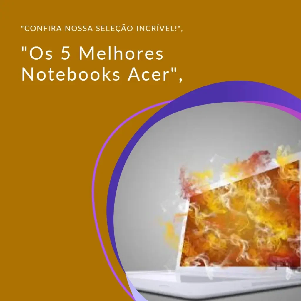 Lista de 5 Melhores: notebook Acer Nitro