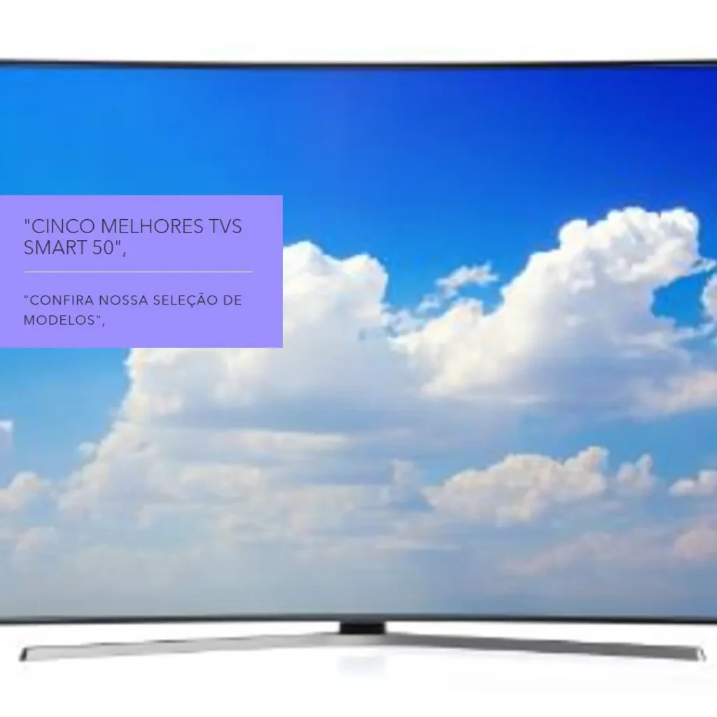 Cinco Melhores Modelos de tv smart 50 aiwa