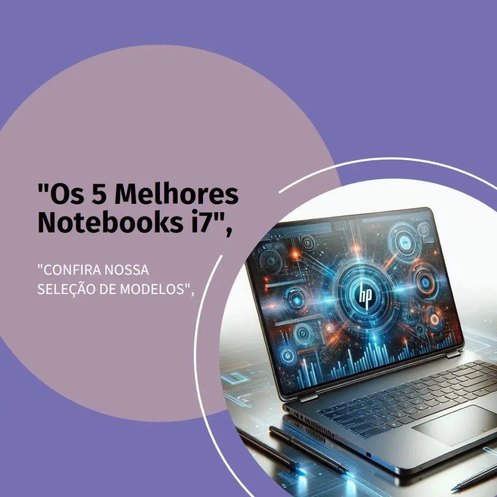 5 Melhores Modelos de notebook i7 16gb HP