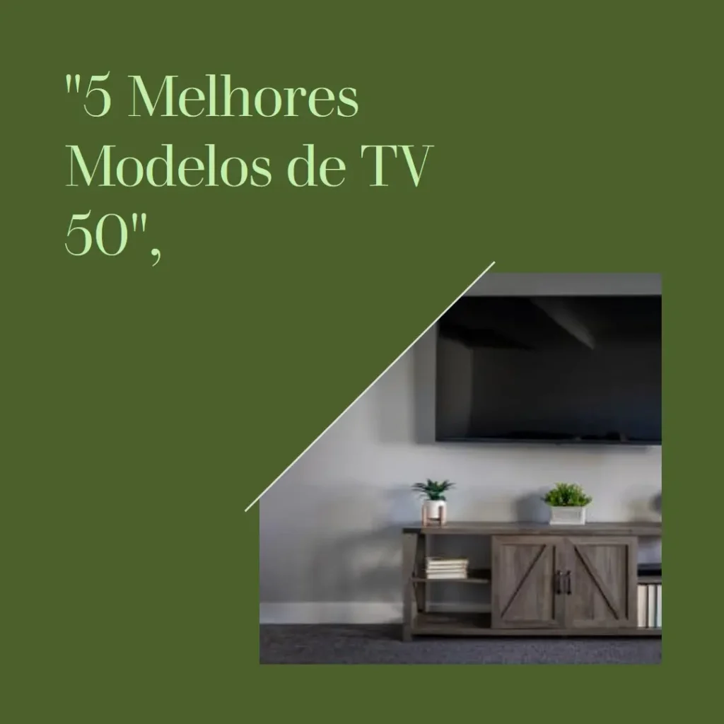 5 Melhores Modelos de tv 50 aiwa