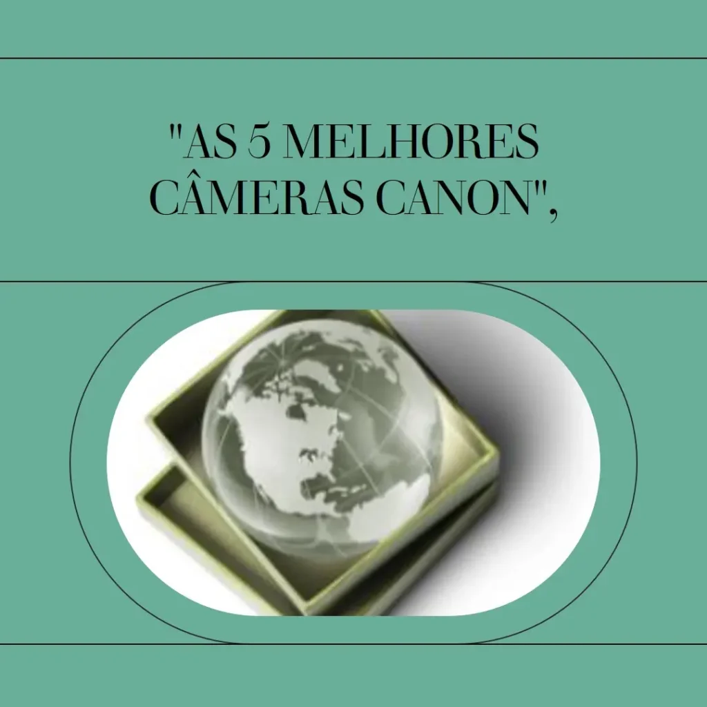 Lista de 5 Melhores: camera Canon powershot