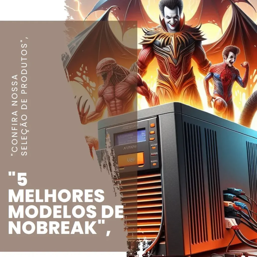 5 Melhores Modelos de nobreak senoidal 600va
