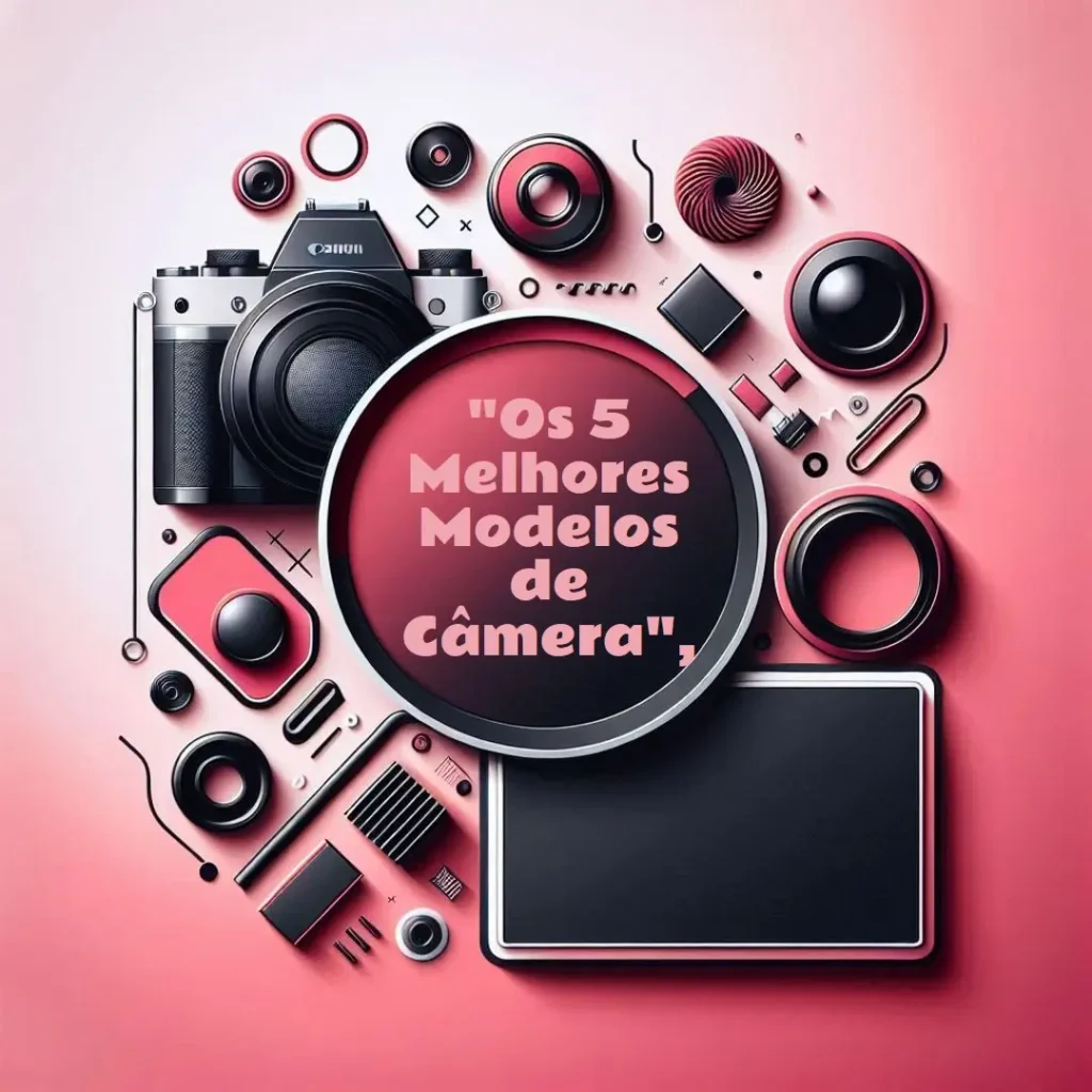 Os 5 Melhores Modelos de camera Canon g7x