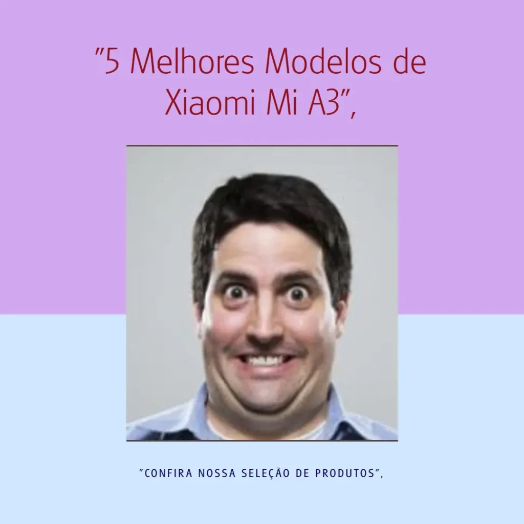 5 Melhores Modelos de xaomi mi A3