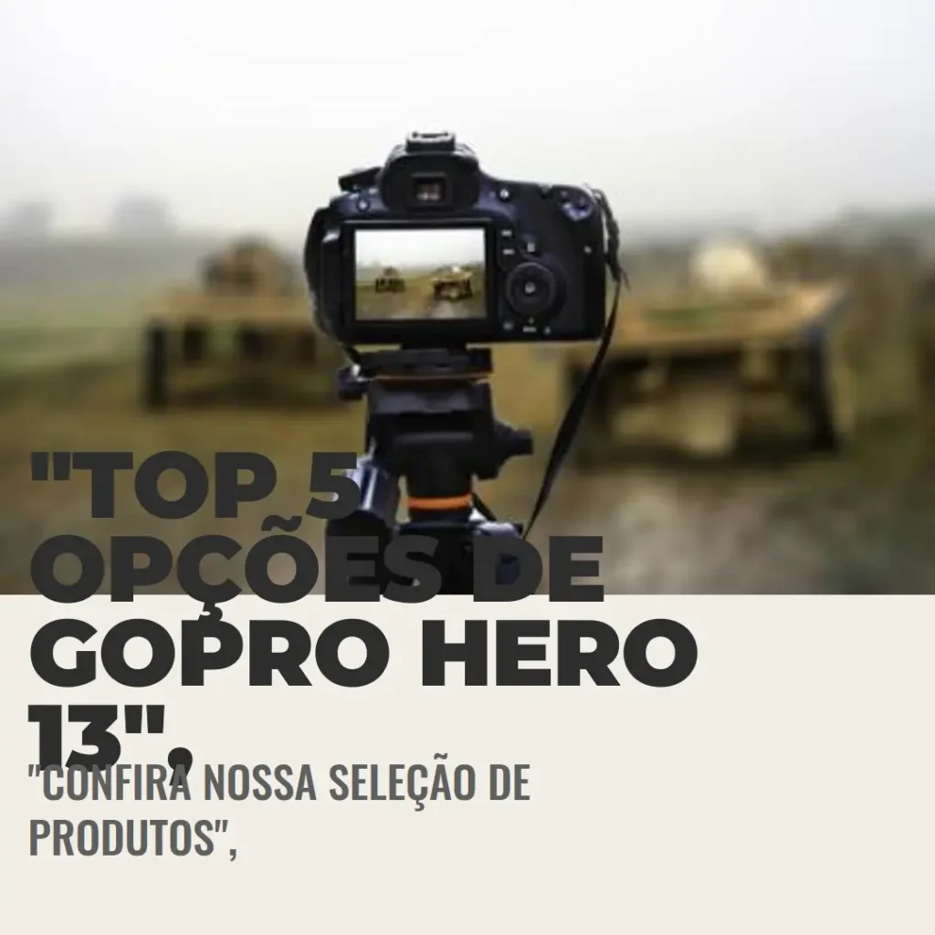Top 5 Opções de GoPro Hero 13 creator edition