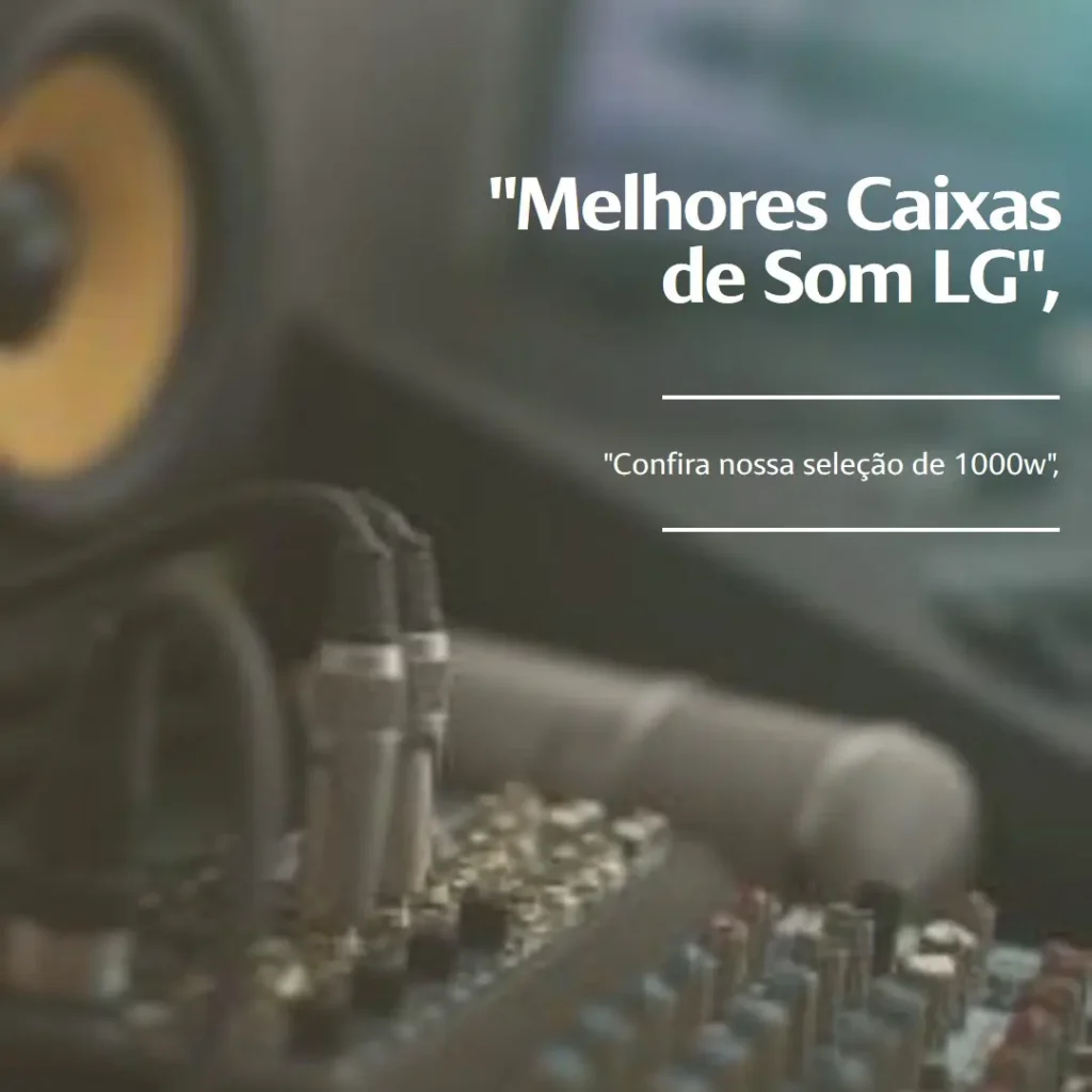 Melhores 5 caixa de som LG Xboom 1000w