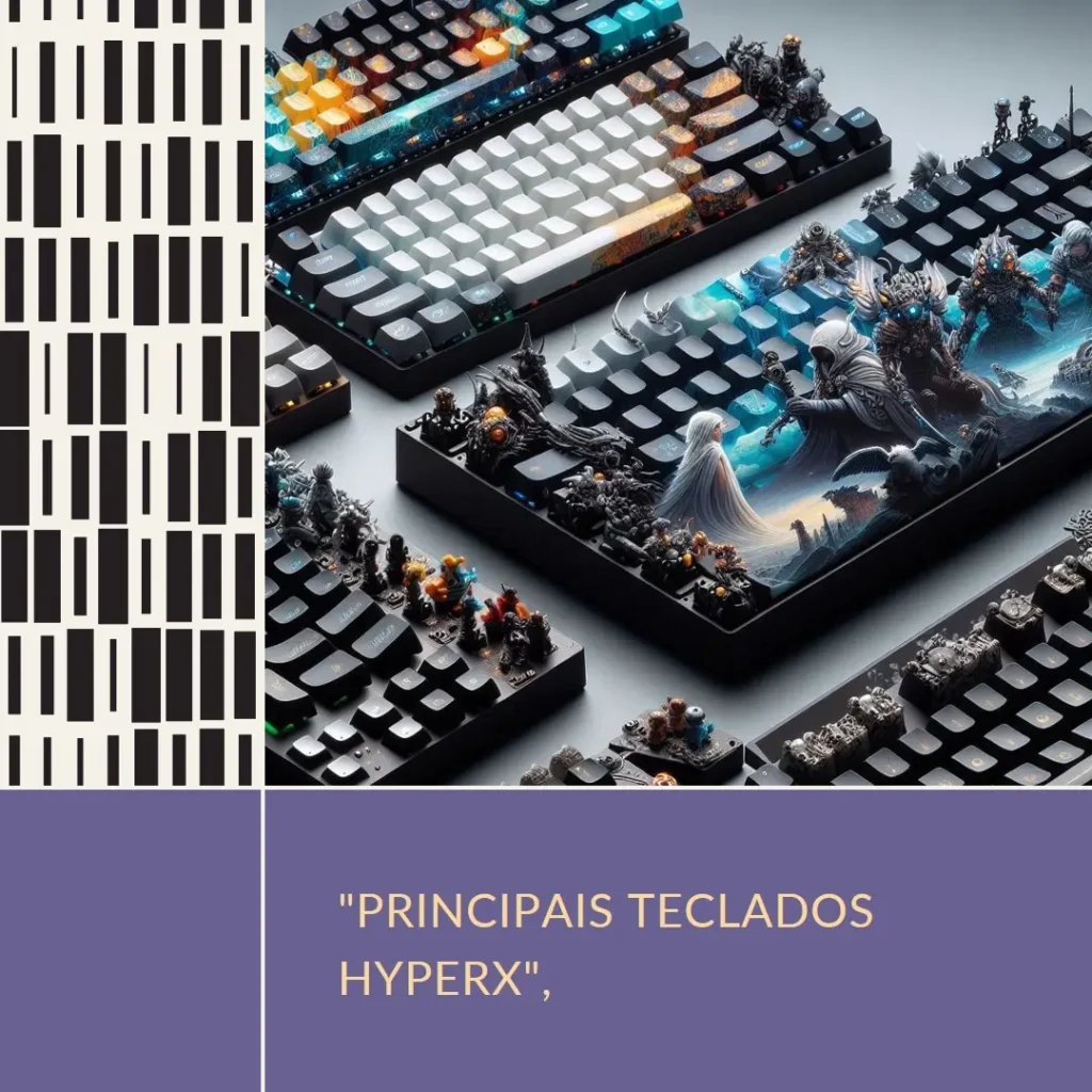 Principais Cinco teclados mecanicos Hyperx