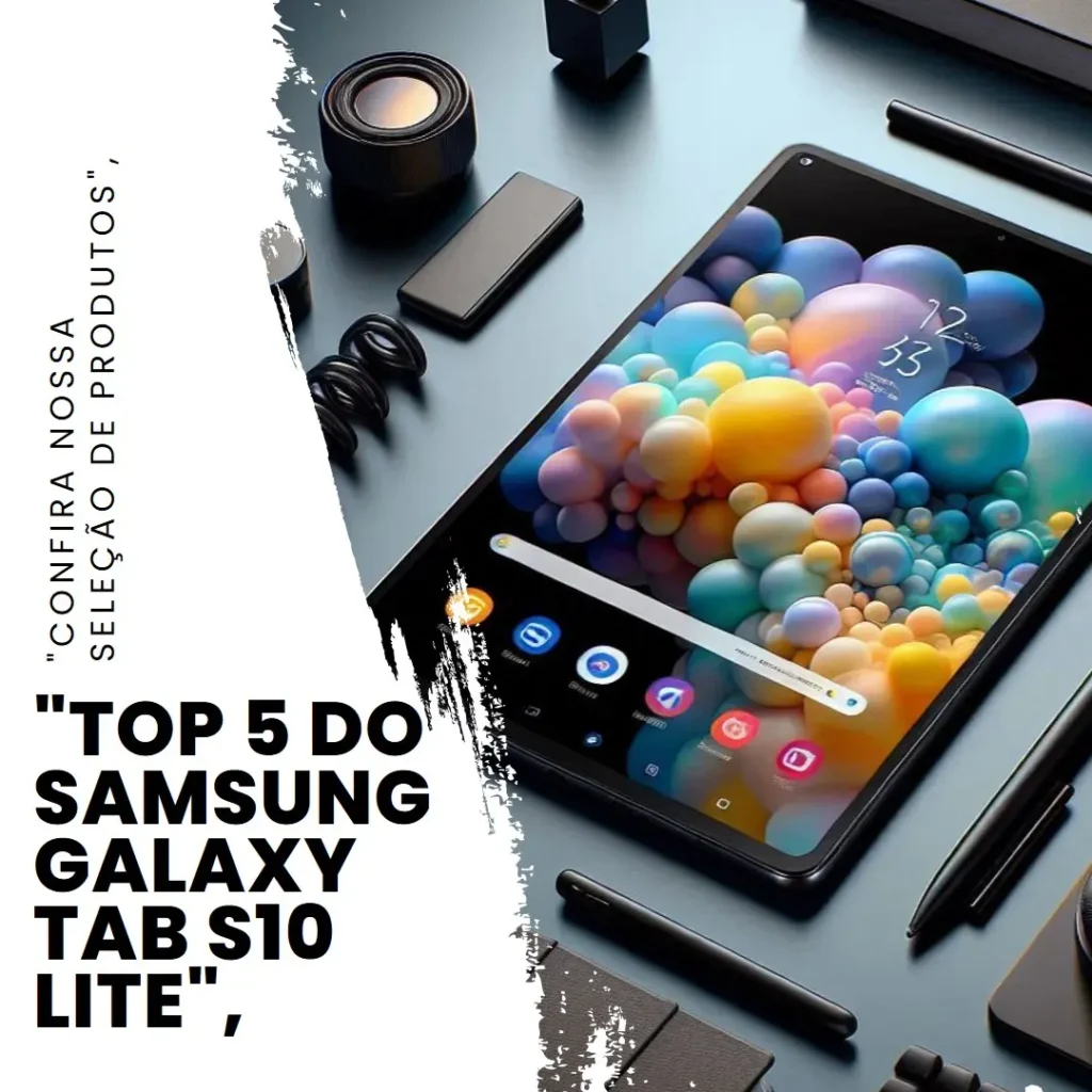 Top 5 Samsung Galaxy tab S10 lite