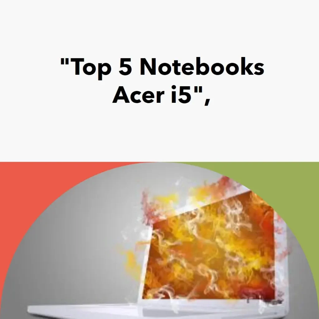 Top 5 Opções de notebook Acer i5 16gb ssd 512gb