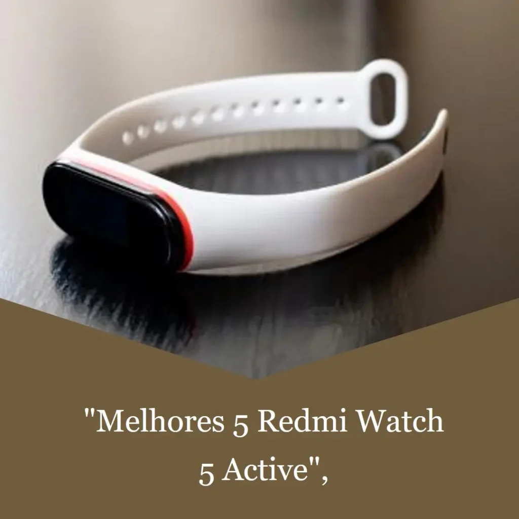 Melhores 5 Redmi watch 5 active